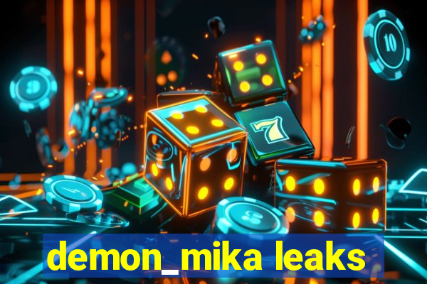 demon_mika leaks